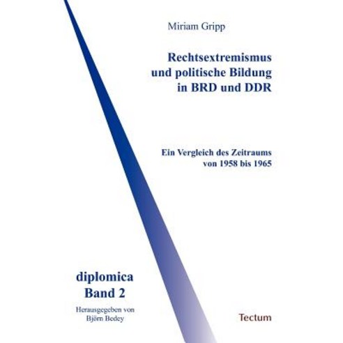 Rechtsextremismus Und Politische Bildung in Brd Und Ddr Paperback, Tectum - Der Wissenschaftsverlag