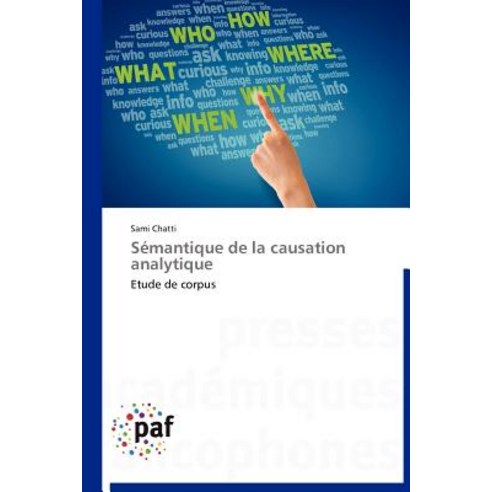Semantique de La Causation Analytique = Sa(c)Mantique de La Causation Analytique Paperback, Academiques