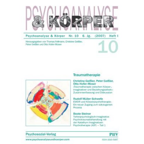 Psychoanalyse Und Korper NR. 10: Traumatherapie Paperback, Psychosozial-Verlag