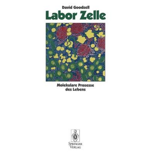 Labor Zelle: Molekulare Prozesse Des Lebens Paperback, Springer