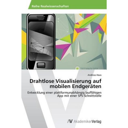 Drahtlose Visualisierung Auf Mobilen Endgeraten Paperback, AV Akademikerverlag