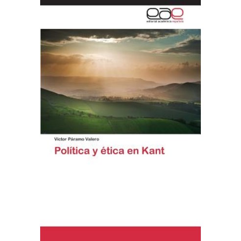Politica y Etica En Kant Paperback, Editorial Academica Espanola