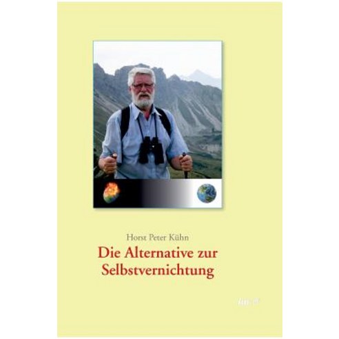 Die Alternative Zur Selbstvernichtung! Hardcover, Tao.de in J. Kamphausen