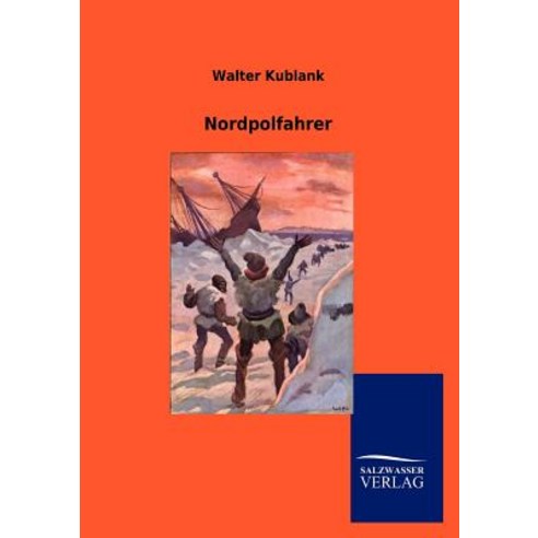 Nordpolfahrer Paperback, Salzwasser-Verlag Gmbh