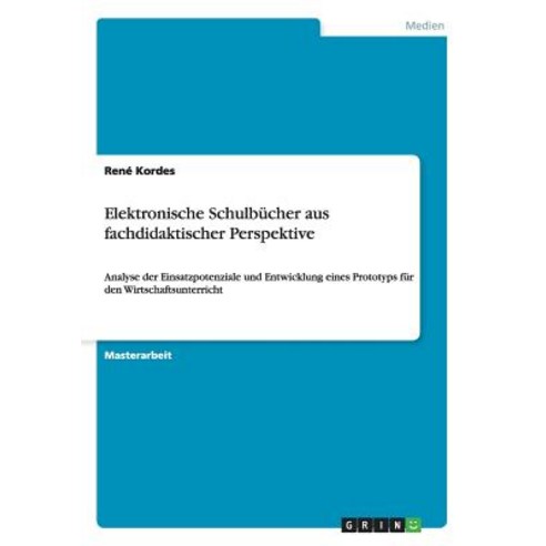 Elektronische Schulbucher Aus Fachdidaktischer Perspektive Paperback, Grin Publishing