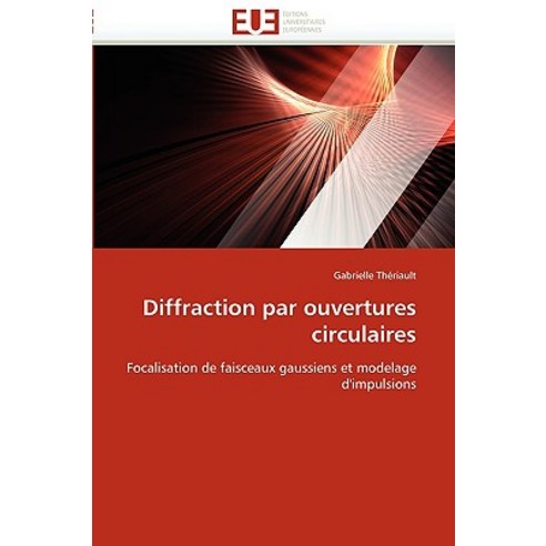 Diffraction Par Ouvertures Circulaires Paperback, Omniscriptum