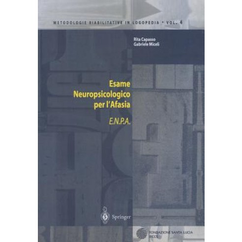 Esame Neuropsicologico Per L''Afasia: E.N.P.A. Paperback, Springer