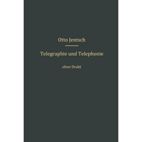 Telegraphie Und Telephonie Ohne Draht Paperback, Springer