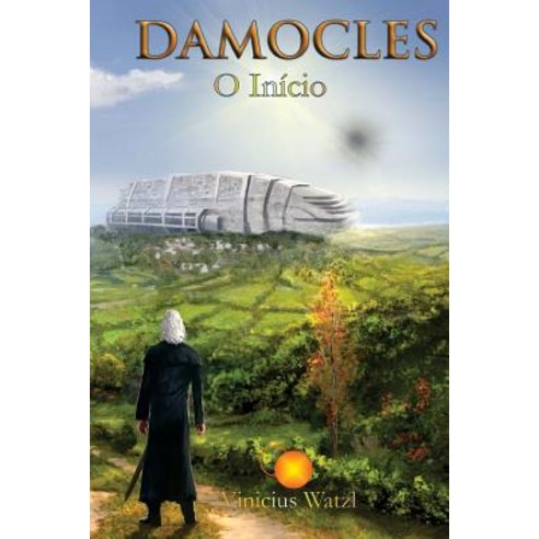 Damocles: O Inicio Paperback, Edicao Do Autor
