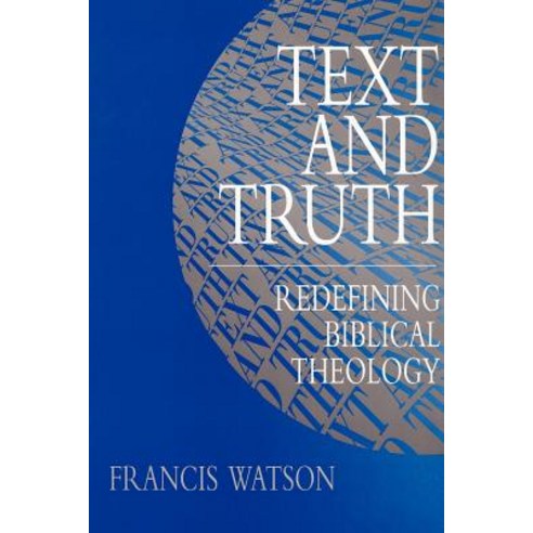 Text and Truth: Redefining Biblical Theology Paperback, William B. Eerdmans Publishing Company