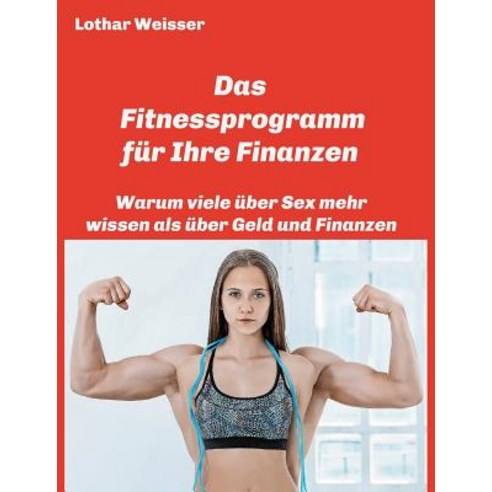 Das Fitnessprogramm Fur Ihre Finanzen Paperback, Tredition Gmbh