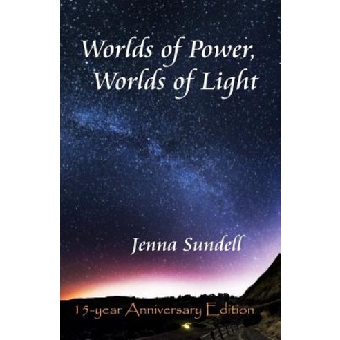 Worlds of Power Worlds of Light Paperback, Electric Bliss Publishing