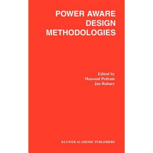 Power Aware Design Methodologies Hardcover, Springer