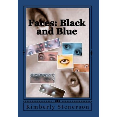 Faces: Black and Blue Paperback, Createspace