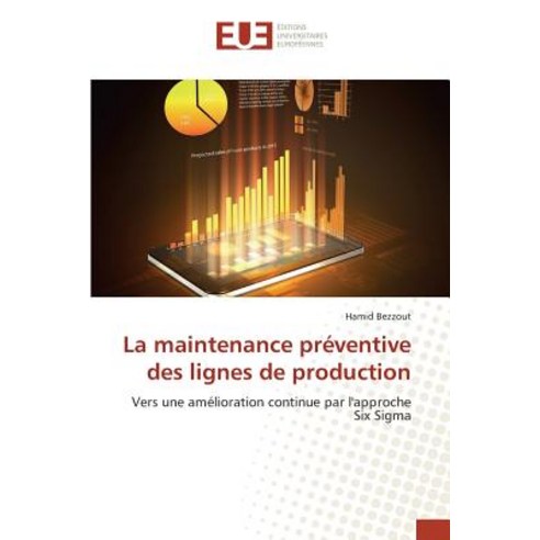 La Maintenance Preventive Des Lignes de Production Paperback, Univ Europeenne