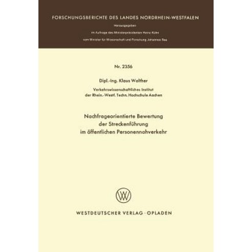 Nachfrageorientierte Bewertung Der Streckenfuhrung Im Offentlichen Personennahverkehr Paperback, Vs Verlag Fur Sozialwissenschaften