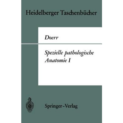 Spezielle Pathologische Anatomie I Paperback, Springer
