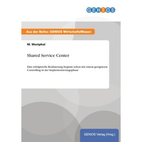 Shared Service Center Paperback, Gbi-Genios Verlag