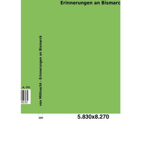 Erinnerungen an Bismarck Paperback, Salzwasser-Verlag Gmbh