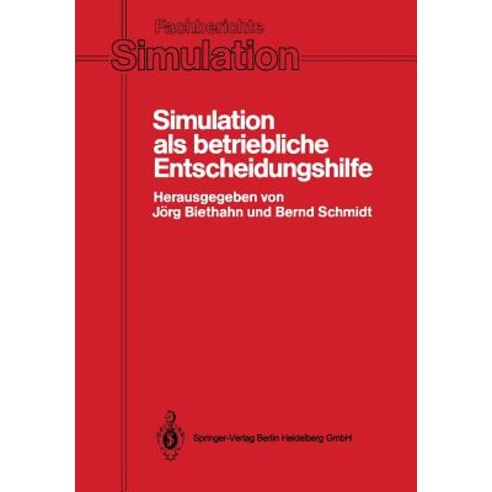 Simulation ALS Betriebliche Entscheidungshilfe: Methoden Werzeuge Anwendungen Paperback, Springer
