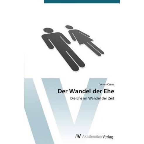 Der Wandel Der Ehe Paperback, AV Akademikerverlag