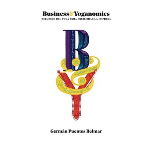 Business&yoganomics Paperback, Pehoe Ediciones