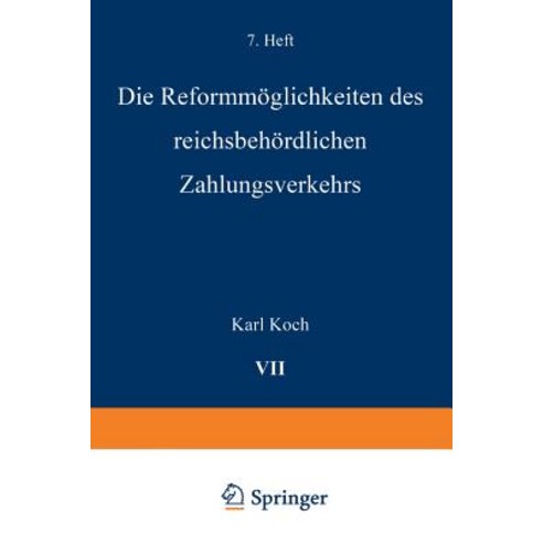 Die Reformmoglichkeiten Des Reichsbehordlichen Zahlungsverkehrs Paperback, Springer