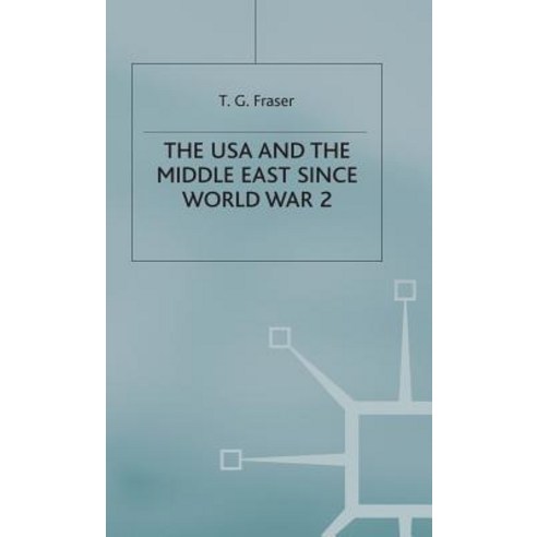 The USA and the Middle East Since World War 2 Hardcover, Palgrave MacMillan