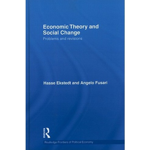 Economic Theory and Social Change: Problems and Revisions Hardcover, Routledge