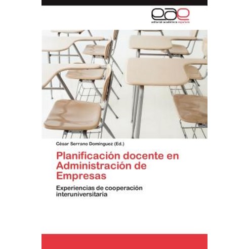 Planificacion Docente En Administracion de Empresas Paperback, Eae Editorial Academia Espanola