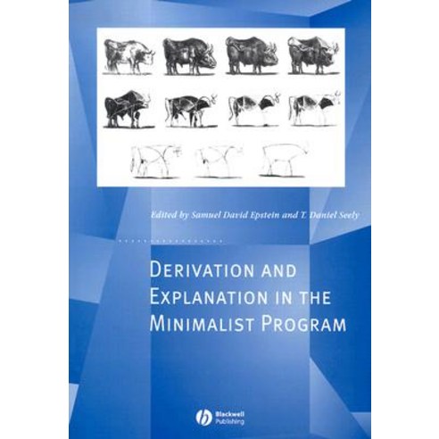 Derivation and Explanation in the Minimalist Program Paperback, Wiley-Blackwell