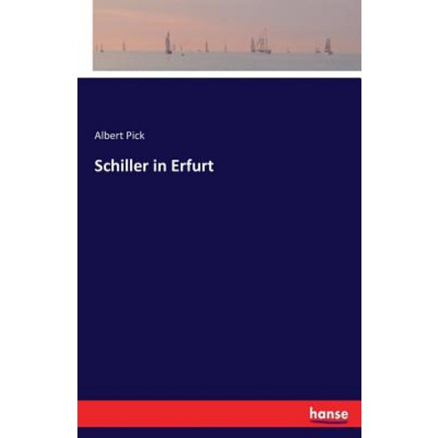Schiller in Erfurt Paperback, Hansebooks