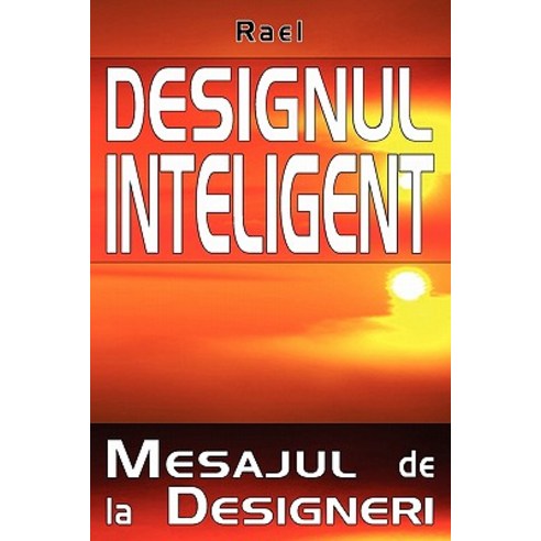 Designul Inteligent: Mesaj de La Designeri Paperback, Nova Distribution