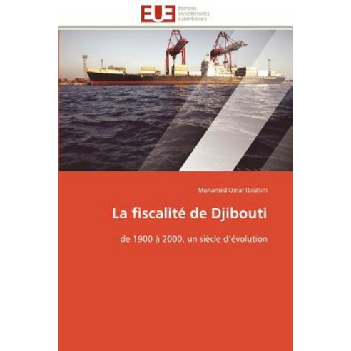 La Fiscalite de Djibouti Paperback, Omniscriptum