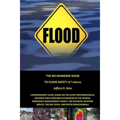 The No-Nonsense Guide to Flood Safety Paperback, Lulu.com