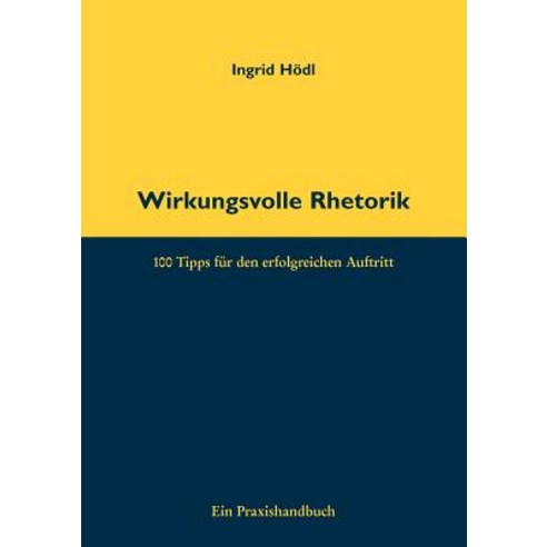 Wirkungsvolle Rhetorik Paperback, Books on Demand