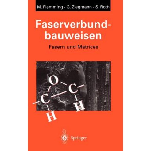 Faserverbundbauweisen: Fasern Und Matrices Hardcover, Springer