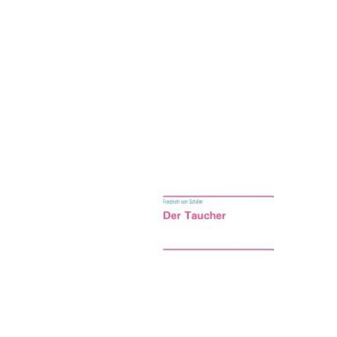 Der Taucher Paperback, Books on Demand