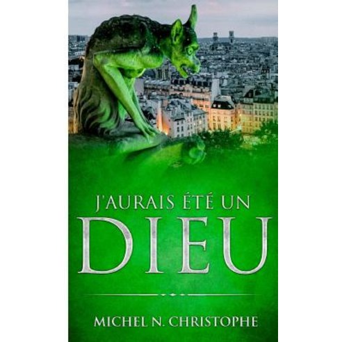 J''Aurais Ete Un Dieu Paperback, Proficiencyplus