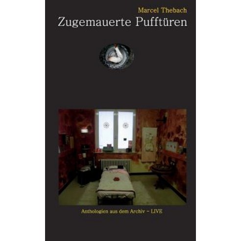 Zugemauerte Puffturen Paperback, Books on Demand