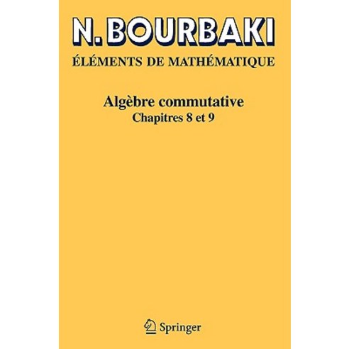 Algebre Commutative: Chapitres 5 a 7 Paperback, Springer