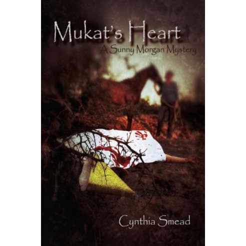 Mukat''s Heart: A Sunny Morgan Mystery Paperback, Debi Smith