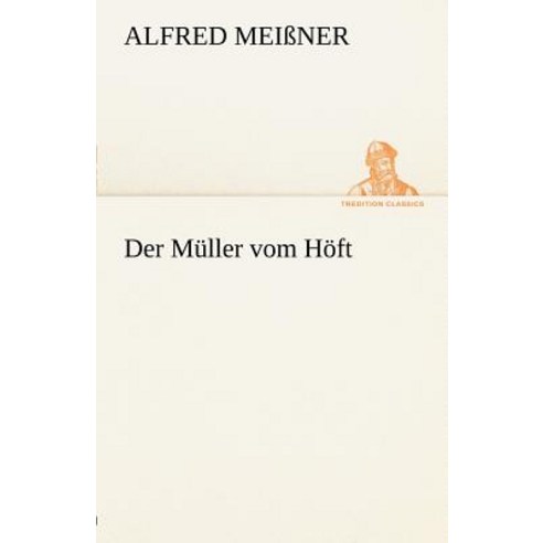 Der M Ller Vom H FT Paperback, Tredition Classics