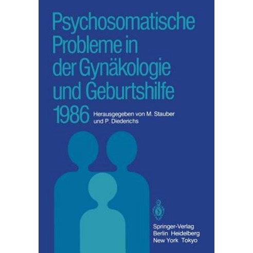 Psychosomatische Probleme in Der Gynakologie Und Geburtshilfe 1986 Paperback, Springer