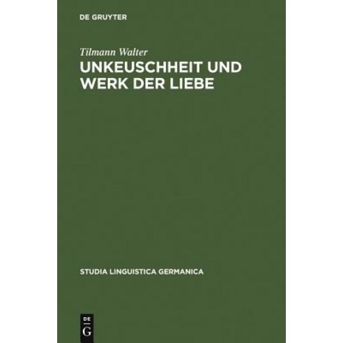 Unkeuschheit Und Werk Der Liebe Hardcover, de Gruyter