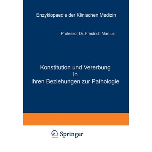 Konstitution Und Vererbung in Ihren Beziehungen Zur Pathologie Paperback, Springer