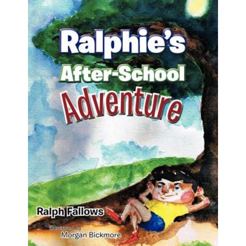 Ralphie''s After-School Adventure Paperback, Trafford Publishing