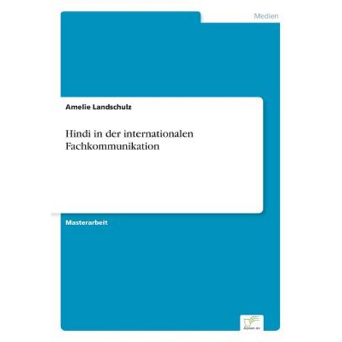 Hindi in Der Internationalen Fachkommunikation Paperback, Diplom.de