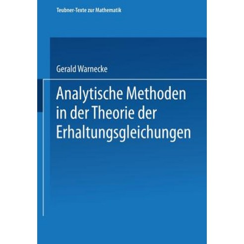 Analytische Methoden in Der Theorie Der Erhaltungsgleichungen Paperback, Vieweg+teubner Verlag