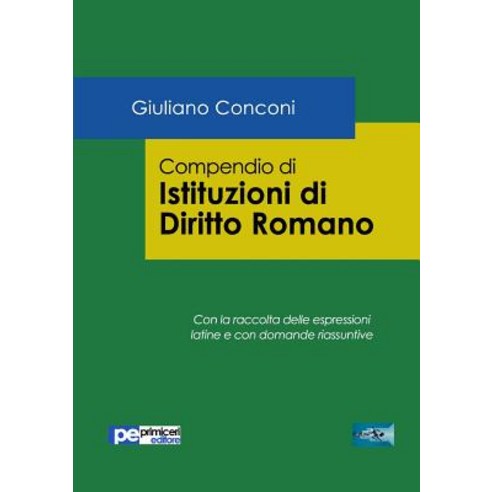 Compendio Di Istituzioni Di Diritto Romano Paperback, Primiceri Editore
